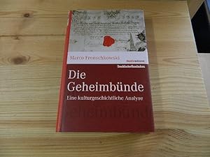 Seller image for Die Geheimbnde : eine kulturgeschichtliche Analyse. Marix Wissen for sale by Versandantiquariat Schfer