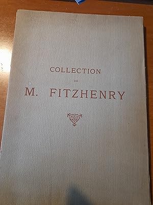 Catalogue des porcelaines tendres anciennes françaises et étrangères Collection de M. Fitzhenry