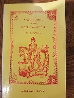 Seller image for Virginia Militia in the Revolutionary War (a heritage classic) for sale by Fantastic Book Discoveries