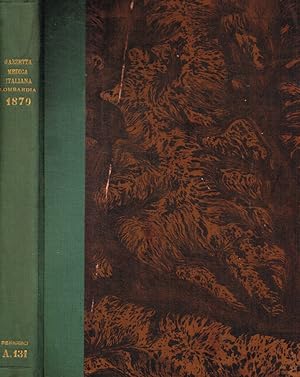 Gazzetta medica italiana. Lombardia. Anno 1870, vol.XXX, serie sesta, tomo terzo