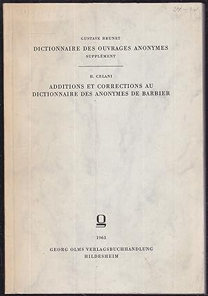 Dictionnaire des ouvrages anonymes. Supplement / Additions and corrections au Dictionnaire des An...