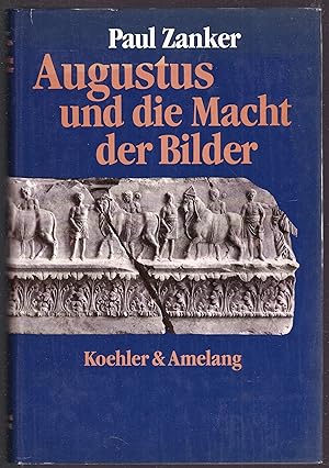 Augustus und die Macht der Bilder.