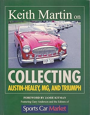 Keith Martin on Collecting Austin-Healey, MG and Triumph