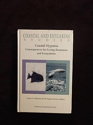 COASTAL AND ESTUARINE STUDIES #58: COASTAL HYPOXIA - CONSEQUENCES FOR LIVING RESOURCES AND ECOSYS...