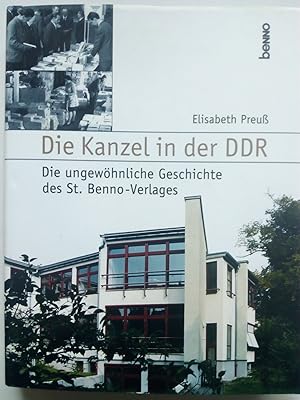 Bild des Verkufers fr Die Kanzel in der DDR - Die ungewhnliche Geschichte des St. Benno-Verlages zum Verkauf von Versandantiquariat Jena