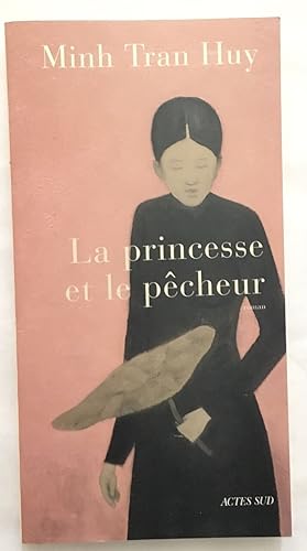 Bild des Verkufers fr La Princesse et le pcheur zum Verkauf von librairie philippe arnaiz