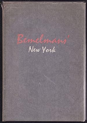 Bemelman's New York. An exhibition of paintings by Ludwig Bemelmans arranged by the Museum of the...