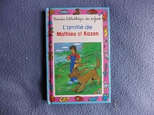 L'amitié de Mathieu et Kazan