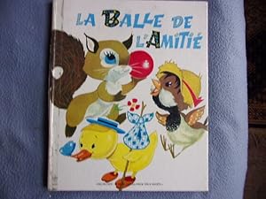 La balle de l'amitié