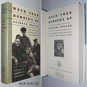 Imagen del vendedor de When Your Numbers Up: The Canadian Soldier in the First World War a la venta por Alex Simpson