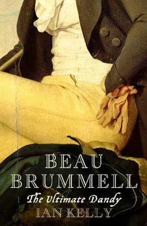 Beau Brummell: The Ultimate Dandy