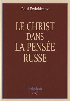 Image du vendeur pour Le Christ dans la pense russe de Paul Evdokimov ( 7 avril 2011 ) mis en vente par Ammareal