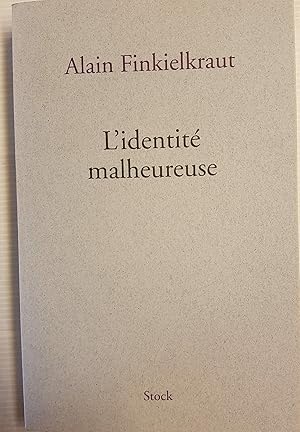 L'identité malheureuse