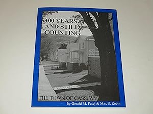 Seller image for 100 Years and Still Counting: The Town of Cass, WV for sale by rareviewbooks