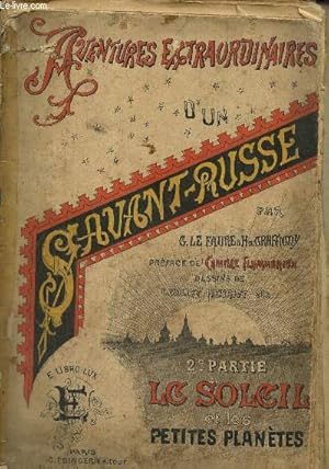 Seller image for Aventures extraordinaires d'un savant russe, tome II : Le Soleil et les petites plantes for sale by Le-Livre