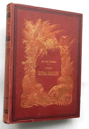 Durch Central-Brasilien. Expedition zur Erforschung des Schingú im Jahre 1884.