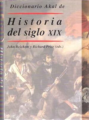 Seller image for Diccionario Akal de Historia del siglo XIX. for sale by SOSTIENE PEREIRA