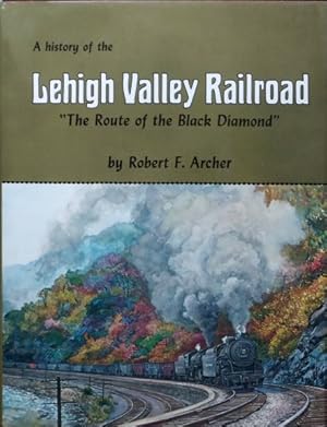 Imagen del vendedor de The History of the Lehigh Valley Railroad a la venta por Martin Bott Bookdealers Ltd