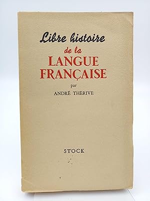 Libre histoire de la langue francaise