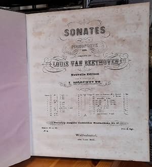 Sonates pour le Pianoforte seul composees par Louis van Beethoven Oeuvre 31 ou 29 Nr. 2, 3; Oeuvr...
