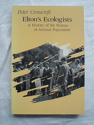 Elton's Ecologists. A History of the Bureau of Animal Population.
