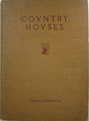 Country Houses: The Work of Frank J. Forster, AIA