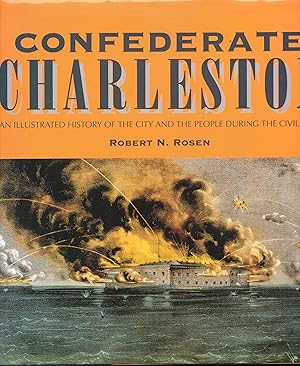 Seller image for Confederate Charleston: An Illustrated History of the City and the People During the Civil War for sale by Warren Hahn
