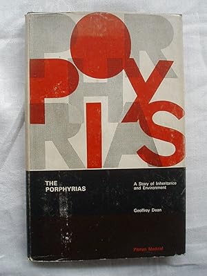 Seller image for The Porphyrias. A Story of Inheritance and Environment. for sale by Peter Blest Booksellers