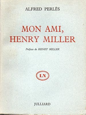 Bild des Verkufers fr Mon Ami, Henry Miller zum Verkauf von San Francisco Book Company