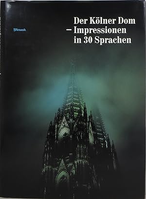 Seller image for Der Klner Dom: Impressionen in 30 Sprachen = Cologne Cathedral: Impressions in 30 Languages for sale by Newbury Books