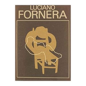 Luciano Fornera - diario di una mostra 1975 - 1982