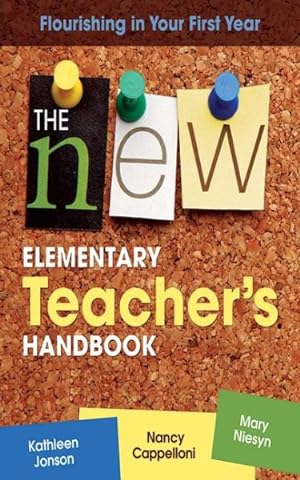 Immagine del venditore per New Elementary Teacher's Handbook : Flourishing in Your First Year venduto da GreatBookPricesUK