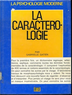 Imagen del vendedor de La Caractrologie : dictionnaire des 400 notions essentielles a la venta por Librairie Le Nord