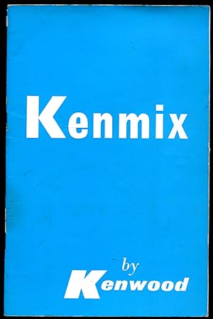 Immagine del venditore per Kenwood Kenmix Model A.956 | Instruction and Recipe Book | Edition No. 2. (1967) venduto da Little Stour Books PBFA Member