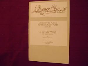 Seller image for Across the Plains in the Donner Party (1846-47). A Personal Narrative of the Overland Trip to California. for sale by BookMine