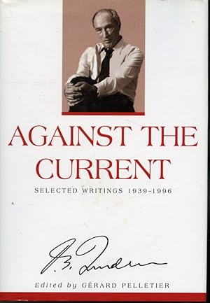 Image du vendeur pour Against the Current : Selected Writings 1939-1996 mis en vente par Librairie Le Nord