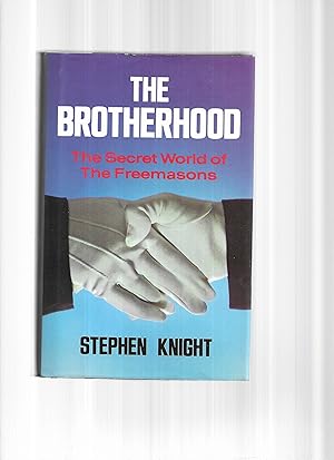 Image du vendeur pour THE BROTHERHOOD: The Secret World Of The Freemasons mis en vente par Chris Fessler, Bookseller