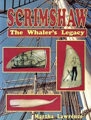 Bild des Verkufers fr Scrimshaw: The Whaler's Legacy zum Verkauf von Kenneth Mallory Bookseller ABAA
