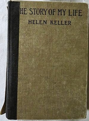 Imagen del vendedor de The Story of My Life, by Helen Keller, with her letters and a supplementary account of her education a la venta por Book Catch & Release