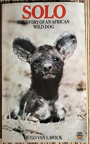 Seller image for Solo: The Story of an African Wild Dog for sale by Cracabond Books