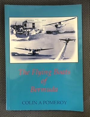 Seller image for The Flying Boats of Bermuda for sale by The Groaning Board