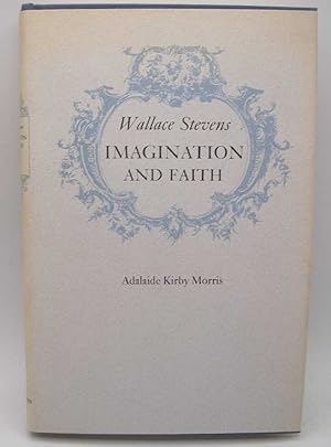 Seller image for Wallace Stevens: Imagination and Faith for sale by Easy Chair Books