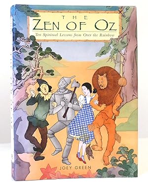 Seller image for THE ZEN OF OZ Ten Spiritual Lessons from over the Rainbow for sale by Rare Book Cellar