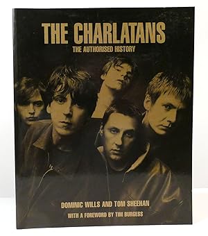 Immagine del venditore per THE CHARLATANS The Authorized History venduto da Rare Book Cellar