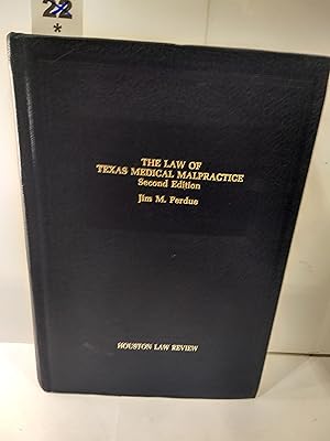 The Law of Texas Medical Malpractice