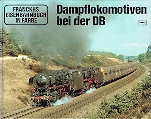 Bild des Verkufers fr Dampflokomotiven bei der DB. zum Verkauf von Antiquariat Bernhardt