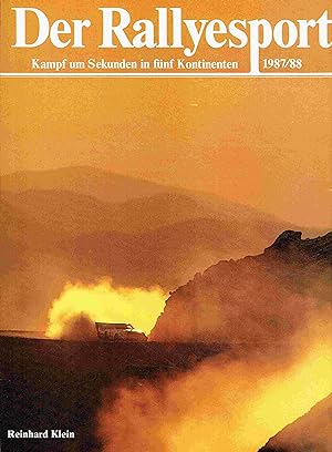 Seller image for Der Rallyesport 87/88. Kampf um Sekunden in fnf Kontinenten. for sale by Antiquariat Bernhardt