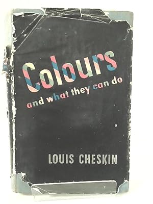 Imagen del vendedor de Colours and What They Can Do a la venta por World of Rare Books