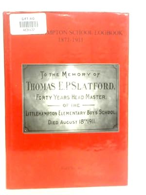 Bild des Verkufers fr Littlehampton School Logbook 1871-1911 Vol:95 zum Verkauf von World of Rare Books