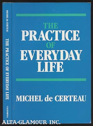 THE PRACTICE OF EVERYDAY LIFE